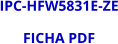 IPC-HFW5831E-ZE FICHA PDF