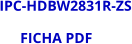 IPC-HDBW2831R-ZS FICHA PDF