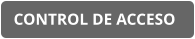 CONTROL DE ACCESO